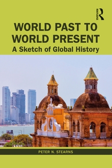 Image for World Past to World Present: A Sketch of Global History