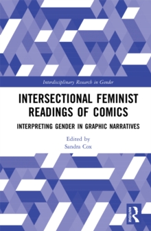 Image for Intersectional feminist readings of comics: interpreting gender in graphic narratives