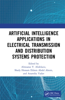 Image for Artificial intelligence applications in electrical transmission and distribution systems protection