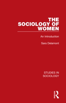 Image for The sociology of women: an introduction