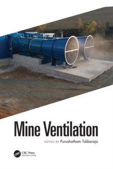 Image for Mine Ventilation: Proceedings of the 18th North American Mine Ventilation Symposium, 12-17 June, 2021, Rapid City, South Dakota, USA
