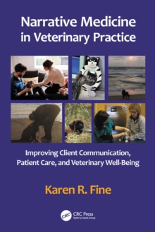Image for Narrative medicine in veterinary practice: improving client communication, patient care, and veterinary well-being