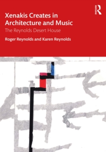 Image for Xenakis creates in architecture and music: the Reynolds desert house