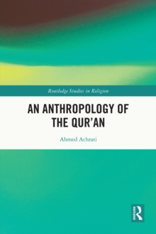Image for An Anthropology of the Qur'an