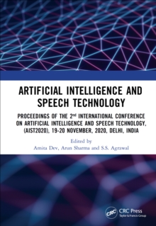 Image for Artificial intelligence and speech technology: proceedings of the 2nd International Conference on Artificial Intelligence and Speech Technology, (AIST2020), 19-20 November, 2020, Delhi, India
