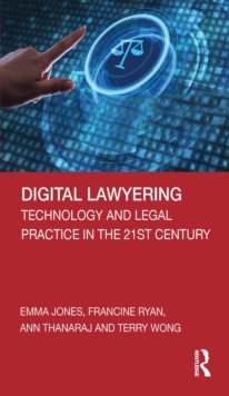 Image for Digital Lawyering: Technology and Legal Practice in the 21st Century