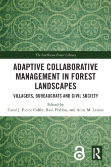Image for Adaptive Collaborative Management in Forest Landscapes: Villagers, Bureaucrats and Civil Society