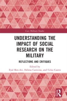 Image for Understanding the Impact of Social Research on the Military: Reflections and Critiques