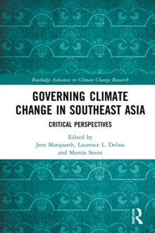Image for Governing Climate Change in Southeast Asia: Critical Perspectives