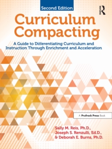Image for Curriculum Compacting: A Guide to Differentiating Curriculum and Instruction Through Enrichment and Acceleration