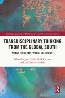 Image for Transdisciplinary thinking from the Global South: whose problems, whose solutions?