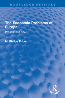 Image for The Economic Problems of Europe: Pre-War and After