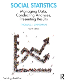 Image for Social statistics: managing data, conducting analyses, presenting results