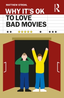 Image for Why It's OK to Love Bad Movies