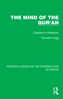 Image for The mind of the Qur'an: chapters in reflection