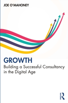 Image for Growth: Building a Successful Consultancy in the Digital Age