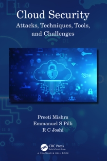 Image for Cloud security: attacks, techniques, tools, and challenges