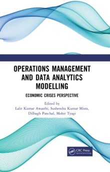 Image for Operations management and data analytics modelling: economic crises perspective