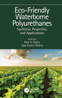 Image for Eco-friendly waterborne polyurethanes: synthesis, properties, and applications