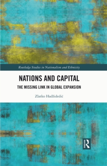 Image for Nations and Capital: A Social Discourse for Global Expansion