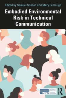 Image for Embodied Environmental Risk in Technical Communication: Problems and Solutions Toward Social Sustainability