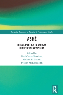 Image for ASHÉ: Ritual Poetics in African Diasporic Expression