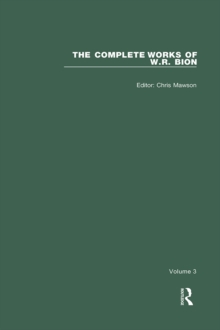 Image for The Complete Works of W.R. Bion: Volume 3