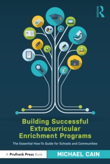 Image for Building Successful Extracurricular Enrichment Programs: The Essential How-to Guide for Schools and Communities