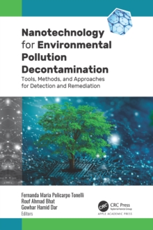 Image for Nanotechnology for Environmental Pollution Decontamination: Tools, Methods, and Approaches for Detection and Remediation