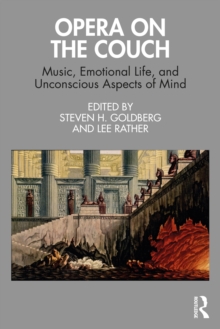 Image for Opera on the Couch: Music, Emotional Life, and Unconscious Aspects of Mind