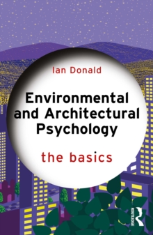 Image for Environmental and Architectural Psychology: The Basics