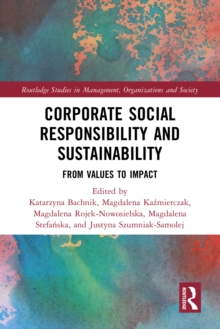 Image for Corporate Social Responsibility and Sustainability: From Values to Impact