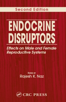 Image for Endocrine Disruptors: Effects on Male and Female Reproductive Systems, Second Edition