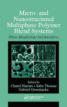 Image for Micro- and Nanostructured Multiphase Polymer Blend Systems: Phase Morphology and Interfaces