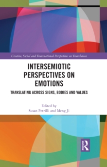 Image for Intersemiotic Perspectives on Emotions: Translating Across Signs, Bodies and Values