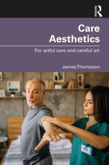 Image for Care Aesthetics: For Artful Care and Careful Art