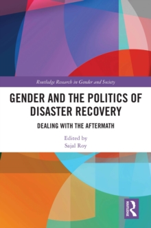 Image for Gender and the Politics of Disaster Recovery: Dealing With the Aftermath