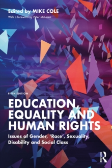 Image for Education, Equality and Human Rights: Issues of Gender, 'Race', Sexuality, Disability and Social Class