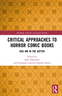 Image for Critical approaches to horror comic books: red ink in the gutter