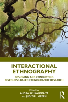 Image for Interactional Ethnography: Designing and Conducting Discourse-Based Ethnographic Research