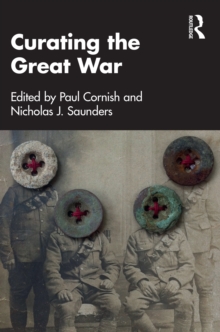 Image for Curating the Great War