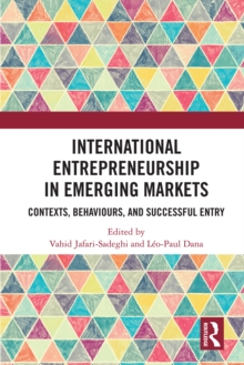 Image for International entrepreneurship in emerging markets: contexts, behaviours, and successful entry