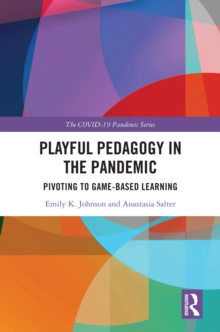 Image for Playful Pedagogy in the Pandemic: Pivoting to Games-Based Learning