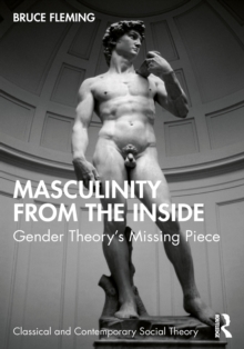 Image for Masculinity from the Inside: Gender Theory's Missing Piece