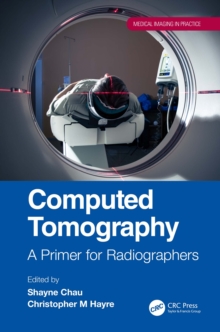 Image for Computed Tomography: A Primer for Radiographers