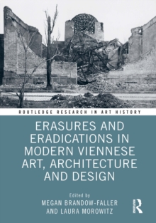 Image for Erasures and eradications in modern Viennese art, architecture and design