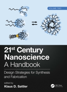 Image for 21st Century Nanoscience Volume Two Design Strategies for Synthesis and Fabrication: A Handbook