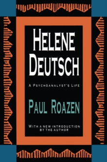 Image for Helene Deutsch: a psychoanalyst's life