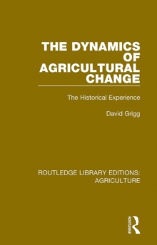 Image for The dynamics of agricultural change: the historical experience
