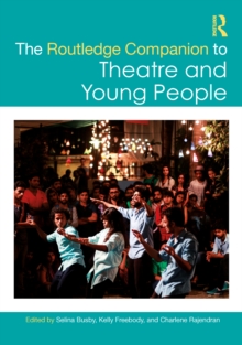 Image for The Routledge Companion to Theatre and Young People